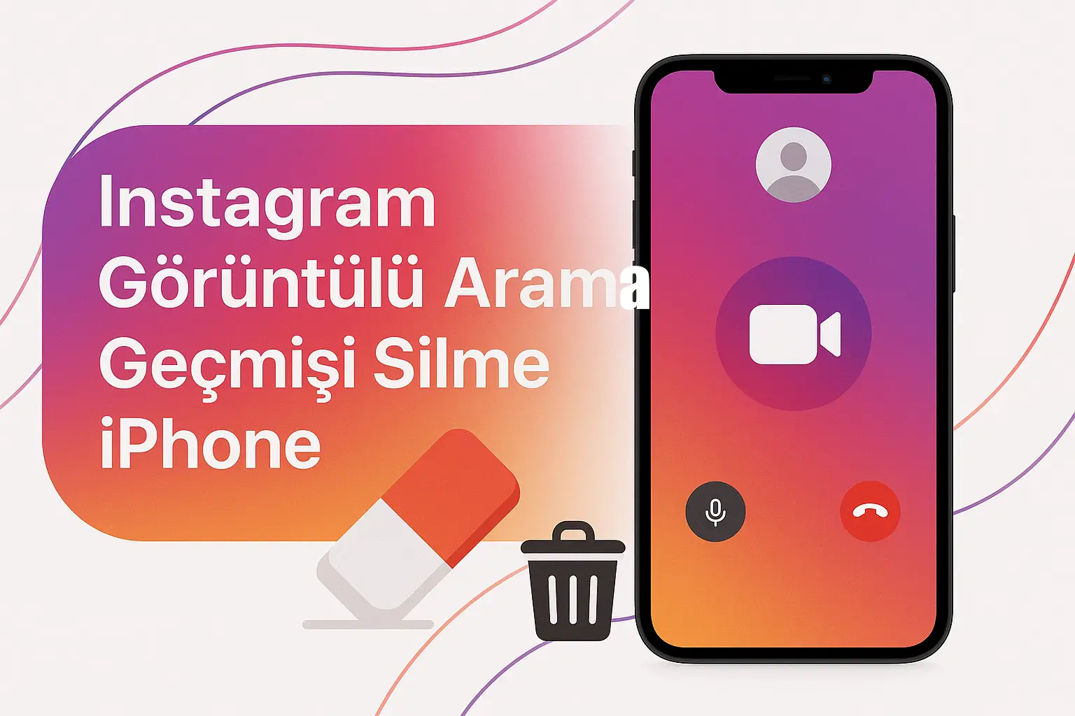 Instagram Görüntülü Arama Geçmişi Silme iPhone